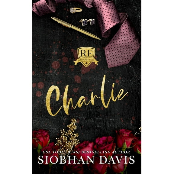 Rydeville Elite Charlie: Hardcover, Book 4, (Hardcover)