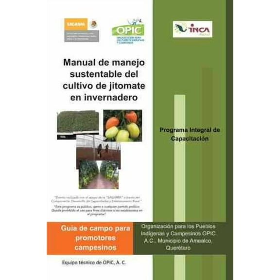 Manual de Manejo Sustentable del Cultivo de Jitomate En Invernadero (Hardcover)