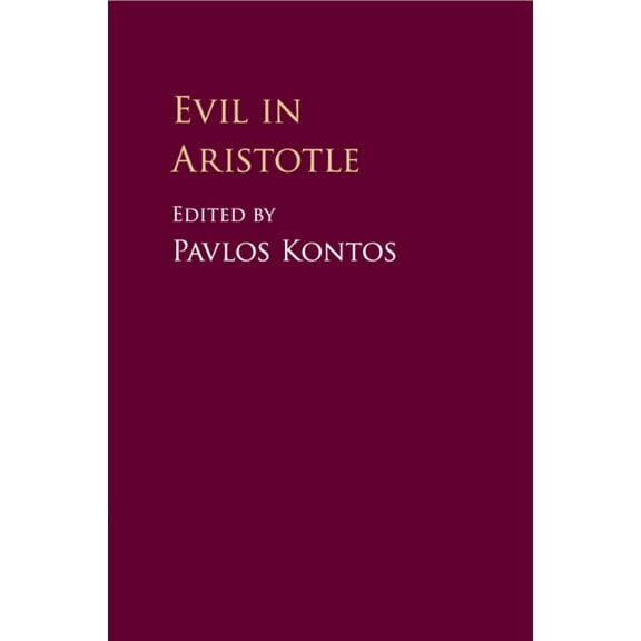 Evil in Aristotle, (Paperback)