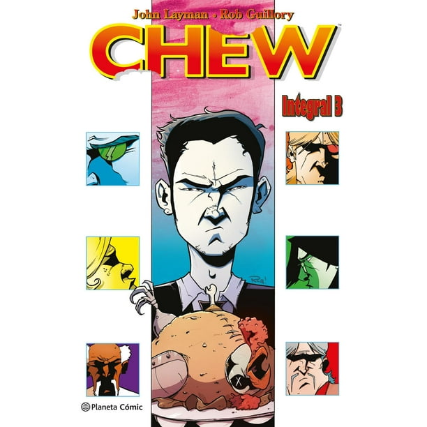 Libro Chew Integral N 03/03 Tapa Blanda, Autor Rob Guillory, Editorial Comics Mexico