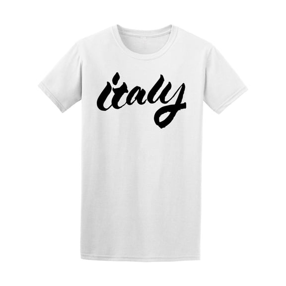 Italy Country Europe Ink Quote T-Shirt Men -Image by Shutterstock, Male x-Large