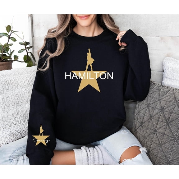 Custom Hamilton Sweatshirt, Personalized Hamilton Musical Sweatshirt, American Musical Sweatshirt - Sizes S-5XL ,Art Print JSC
