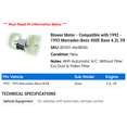 thumbnail image 2 of Blower Motor - Compatible with 1992 - 1993 Mercedes-Benz 400E Base 4.2L V8, 2 of 2