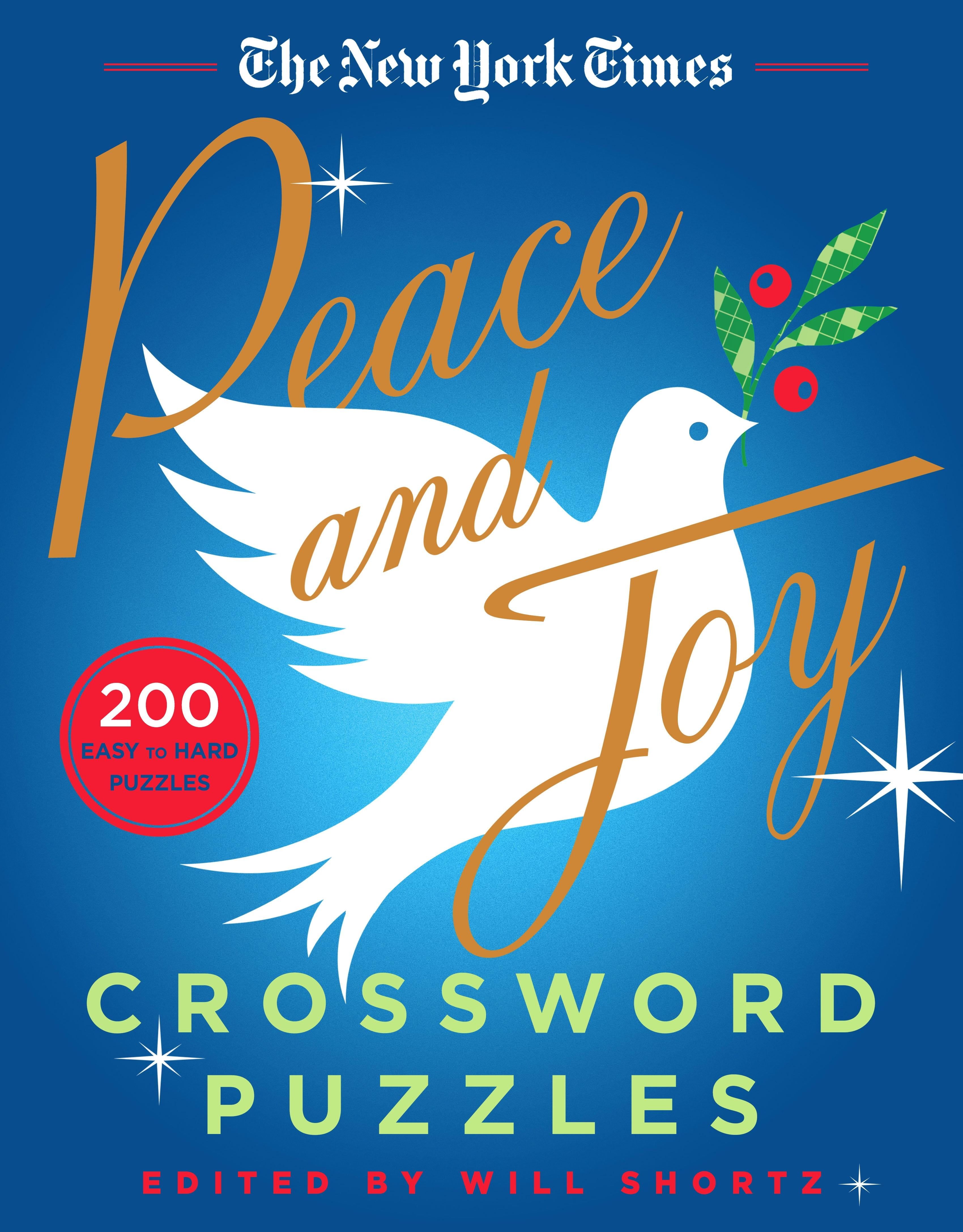 The New York Times Peace And Joy Crossword Puzzles 200 Easy To