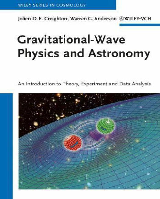 Gravitational-Wave Physics And Astronomy: An Introduction To Theory ...