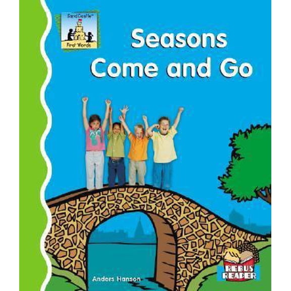 Pre-Owned Seasons Come and Go (Library Binding) 1596794127 9781596794122