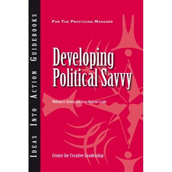 Pre-Owned Developing Political Savvy (Paperback) 1604911220 9781604911220
