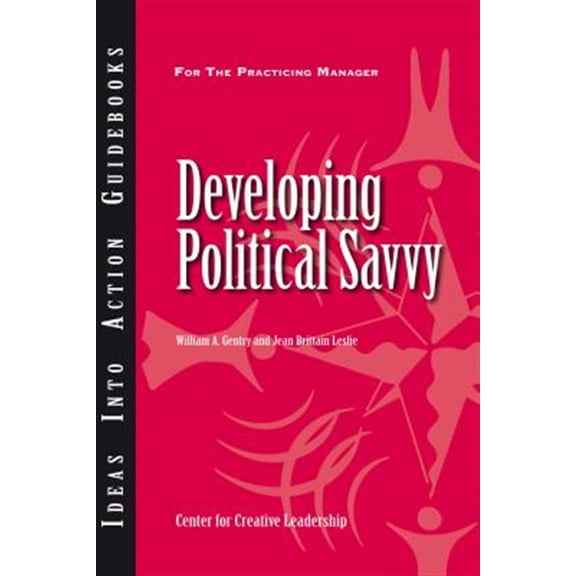 Pre-Owned Developing Political Savvy (Paperback) 1604911220 9781604911220