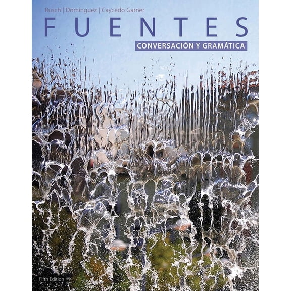 Sam for Rusch's Fuentes: Conversaciã3n Y Gramãtica, 5th, (Paperback)