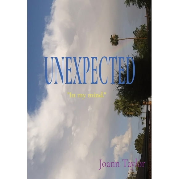 Unexpected: "In my mind." (Hardcover)