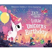 Ten Minutes to Bed: Little Unicorn's Birthday (Hardcover)
