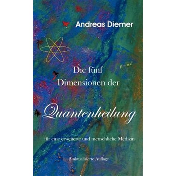 Pre-Owned Die F Nf Dimensionen Der Quantenheilung