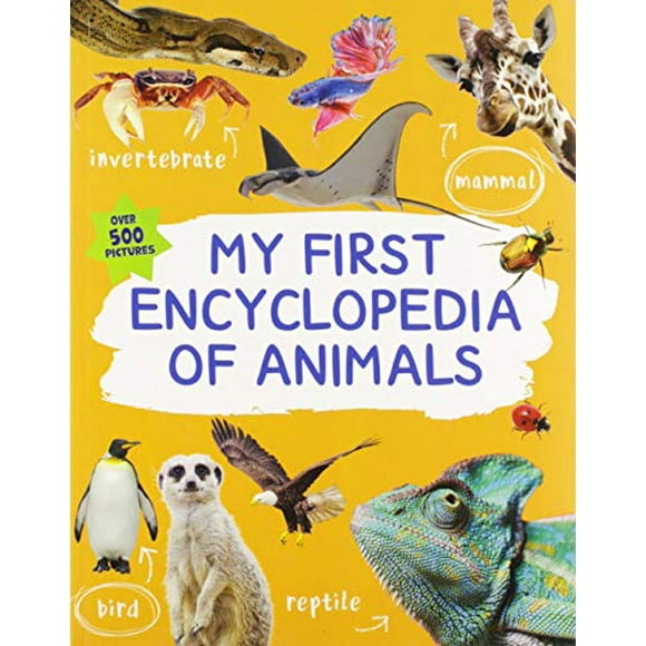 Ma Première Encyclopédie des Animaux (Kingfisher First Référence)