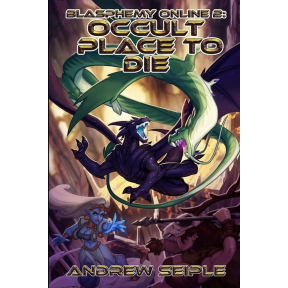 Blasphemy Online Volume 2: Occult Place to Die (Paperback)