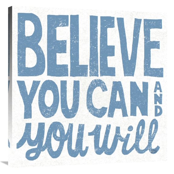 Global Gallery's 'Believe You Can' By Michael Mullan Stretched Canvas Wall Art