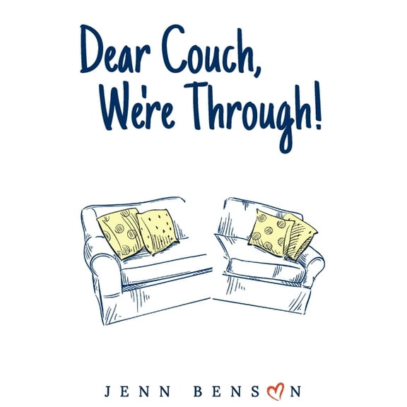 Dear Couch, We're Through!, (Paperback)