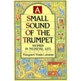 thumbnail image 1 of A Small Sound of the Trumpet: Women in Medieval Life (Paperback) by Margaret Wade Labarge, 1 of 1