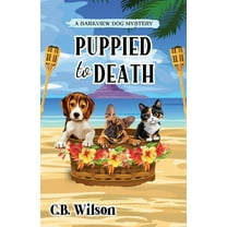 Barkview Mysteries Puppied to Death, (Paperback)