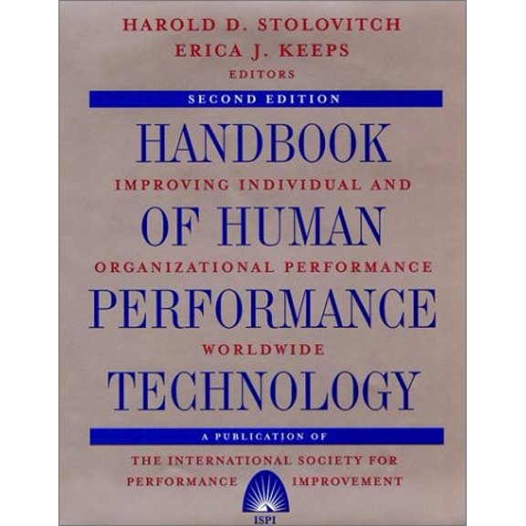 Pre-Owned Handbook of Human Performance Technology: Improving Individual and Organizational Performance Worldwide (Hardcover) 0787911089 9780787911089