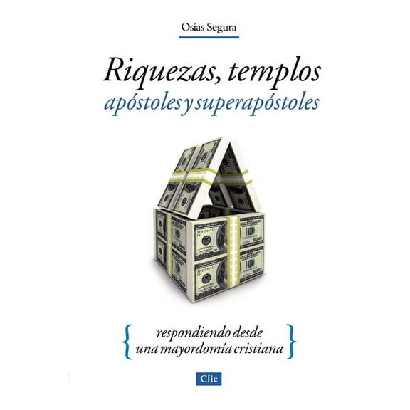 La Riquezas, templos, ap��stoles y s��per ap��stoles S, (Paperback)