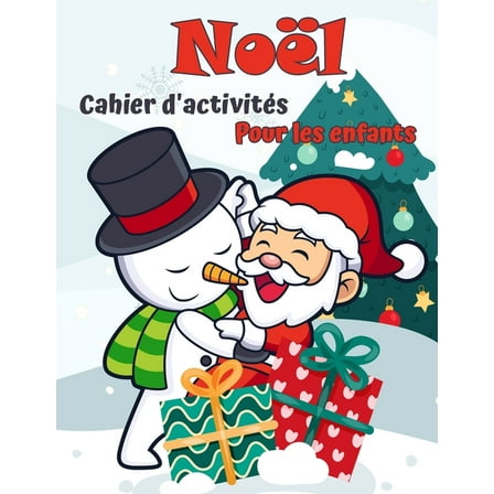 Livre d'activité de Noël pour les enfants âgés de 4 à 8 ans et 8-12 : Coloriage de vacances créatifs, dessin, traçage, masculin et puzzle arts Activités Livre pour garçons et filles (Paperback)