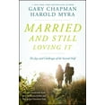 thumbnail image 1 of Pre-Owned Married and Still Loving It: The Joys and Challenges of the Second Half (Paperback) 0802412920 9780802412928, 1 of 1