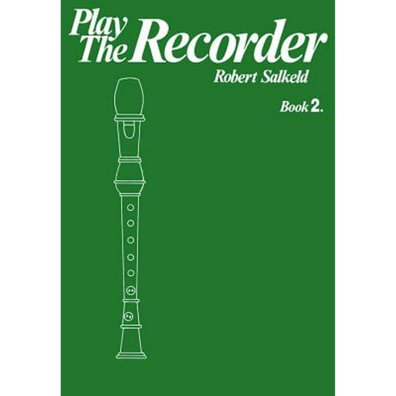 Pre-Owned Play the Recorder Book 2 (Paperback 9780571537358) by Robert Salkeld