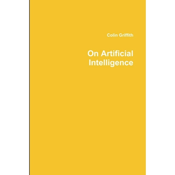 On Artificial Intelligence, (Paperback)