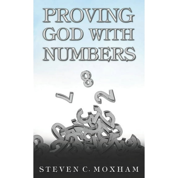 Proving God with Numbers (Paperback)