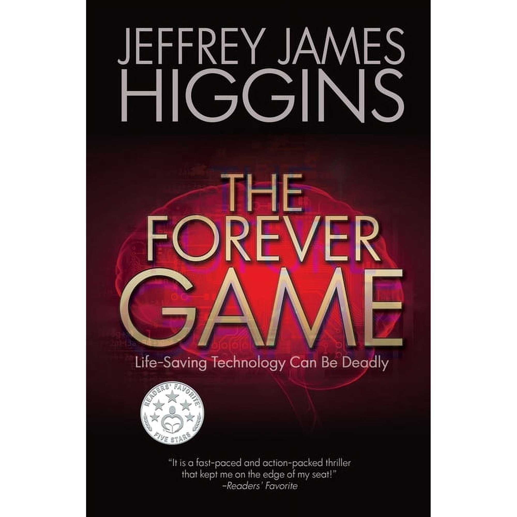 The Forever Game: Life-Saving Technology Can Be Deadly (Paperback)