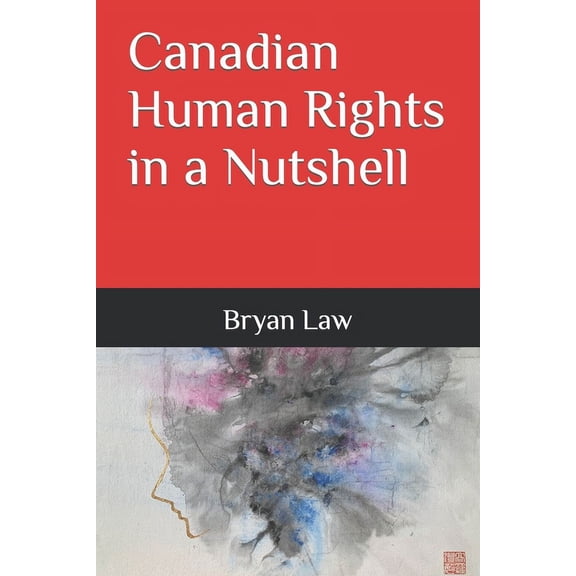 Human Rights and EDI Issues in Canada Canadian Human Rights in a Nutshell, (Paperback)