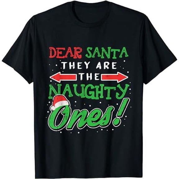Dear Santa They Are The Naughty Ones Funny Christmas Gifts Short Sleeve T-Shirt