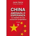 thumbnail image 1 of China Amenaza o Esperanza Akal 9786078898121, 1 of 2