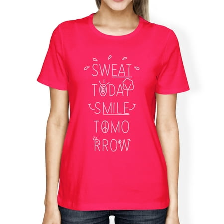 Sweat Smile Womens Hot Pink Cute Graphic Work Out T-Shirt T-Shirt