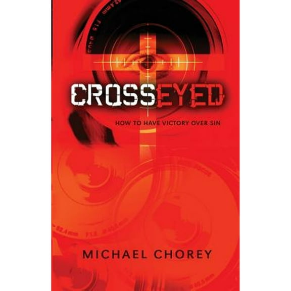 Cross-Eyed (Paperback) by Michael Chorey