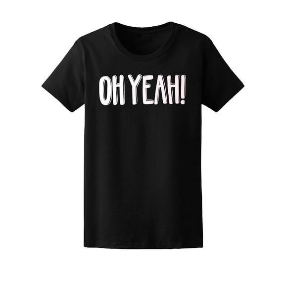 "Oh Yeah!" Cool Quote Tee Men's -Image by Shutterstock