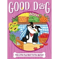 Good Dog This Little Pup Went to the Market, Book 14, (Paperback)
