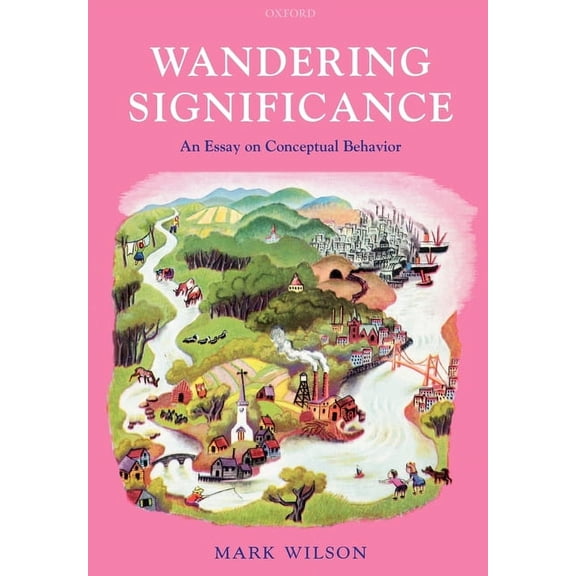 Wandering Significance: An Essay on Conceptual Behaviour, (Paperback)