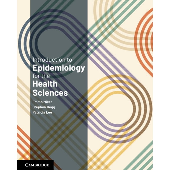 Introduction to Epidemiology for the Health Sciences, (Paperback)