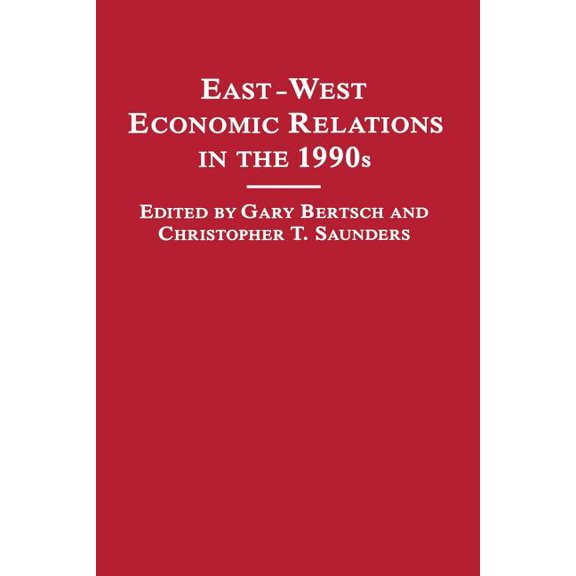 Vienna Institute for Comparative Economi East-West Economic Relations in the 1990s, (Paperback)