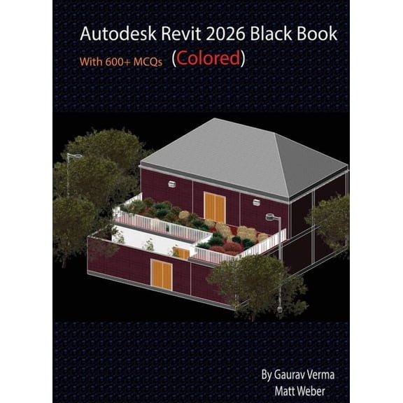Autodesk Revit 2026 Black Book: (Colored), (Hardcover)