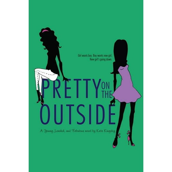 Young, Loaded, and Fabulous: Pretty on the Outside (Series #1) (Paperback)