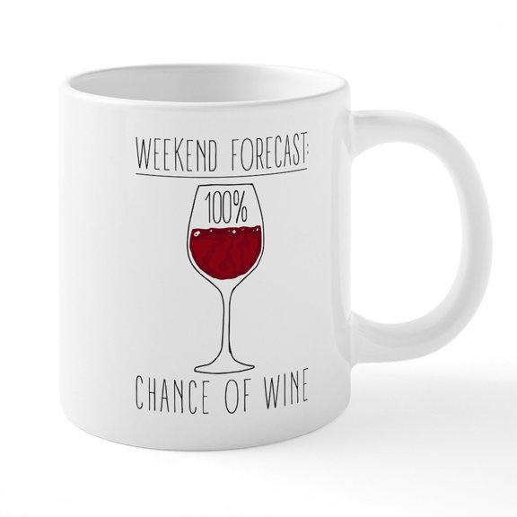 CafePress - 100 Percent Chance Of Wine - 20 Oz White Ceramic Mega Mug