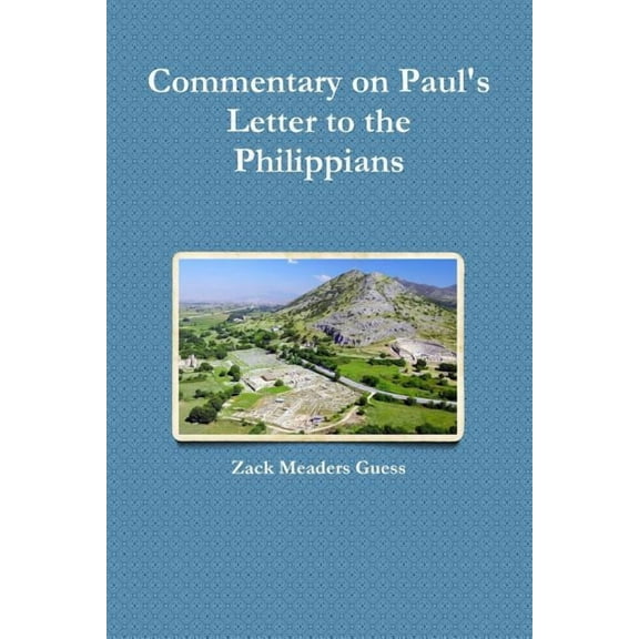 Commentary on Paul's Letter to the Philippians, (Paperback)