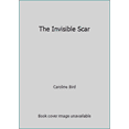 thumbnail image 1 of Pre-Owned The Invisible Scar (Paperback) 0679301194 9780679301196, 1 of 1