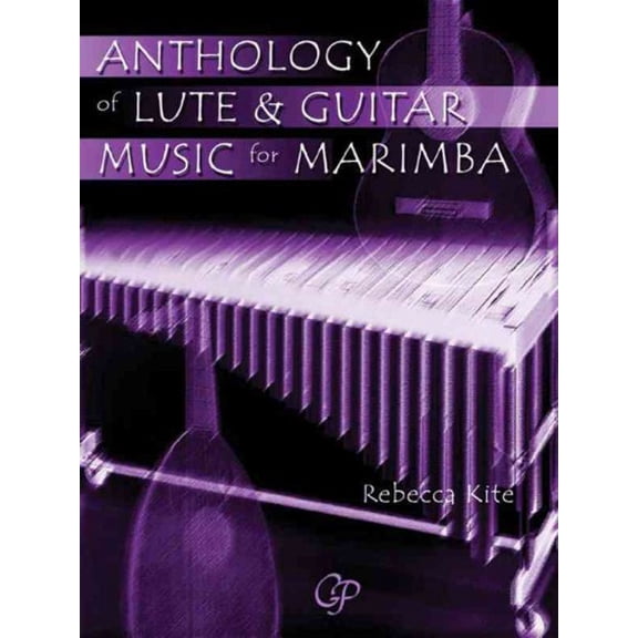 Anthology of Lute & Guitar Music for Marimba