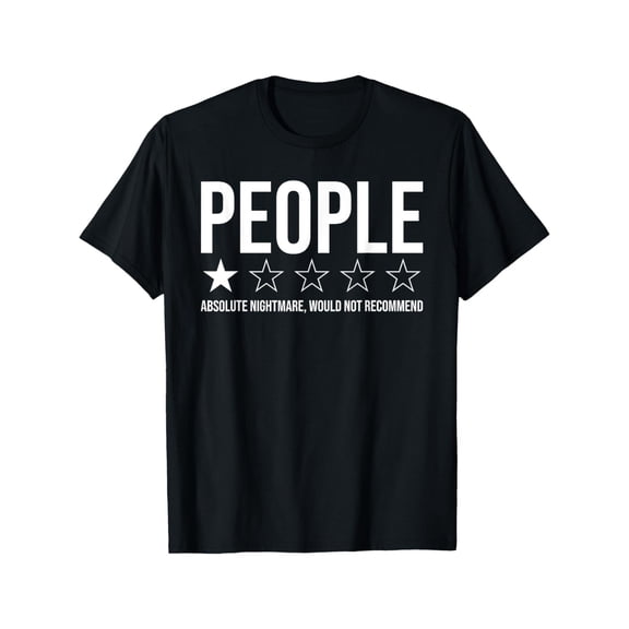 People 1 Star Shirt, Absolute Nightmare Wouldnt Recommend T-Shirt