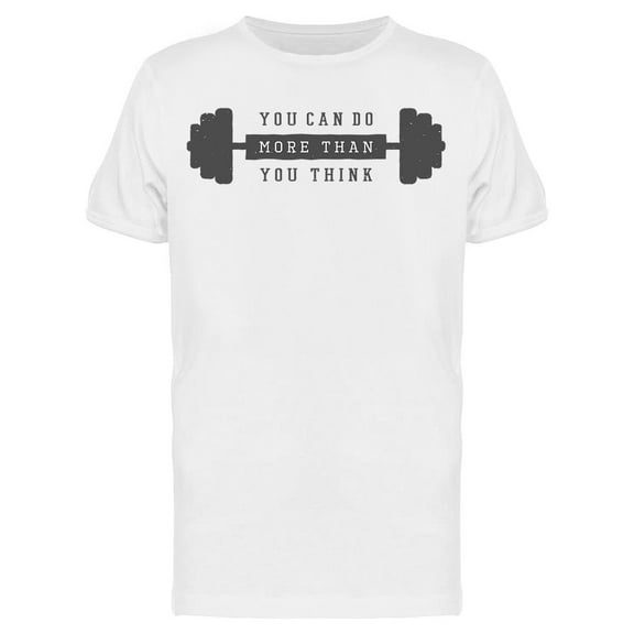 You Can Do More  T-Shirt Men -Image by Shutterstock, Male 3X-Large