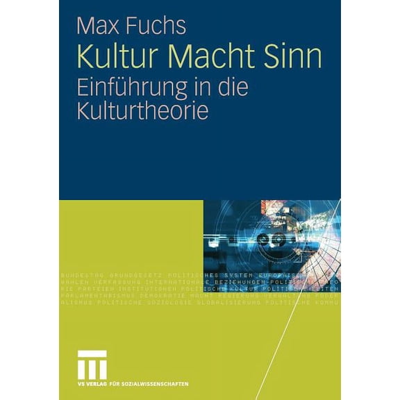 Kultur Macht Sinn: Einführung in Die Kulturtheorie, (Paperback)