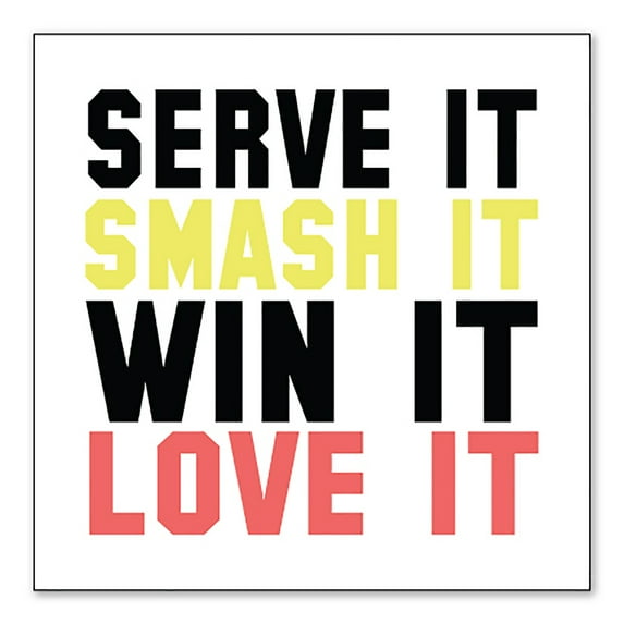 DistinctInk Custom Bumper Sticker - 10" x 10" Decorative Decal - White Background - Serve It Smash It Win It Love It Tennis